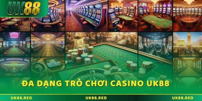 Khám phá Live casino UK88: Chơi thật như tại sòng bạc Sự đa dạng trò chơi trong Live Casino UK88